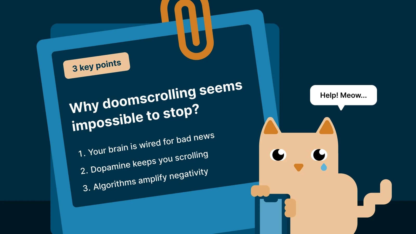 Cartoon cat crying next to a blue card listing three reasons why doomscrolling is impossible to stop, including dopamine and negative content, on dark teal background